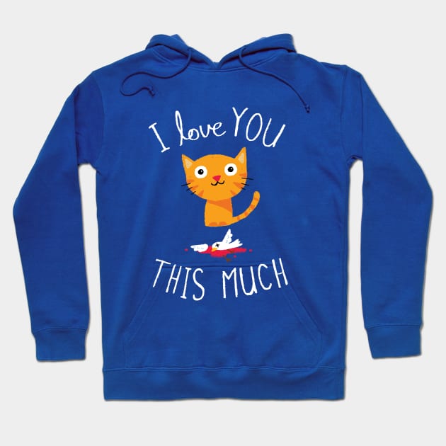 I Love You This Much Hoodie by DinoMike